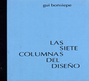 gui bonsiepe | libros | Las siete columnas del diseño (1993 La Habana)